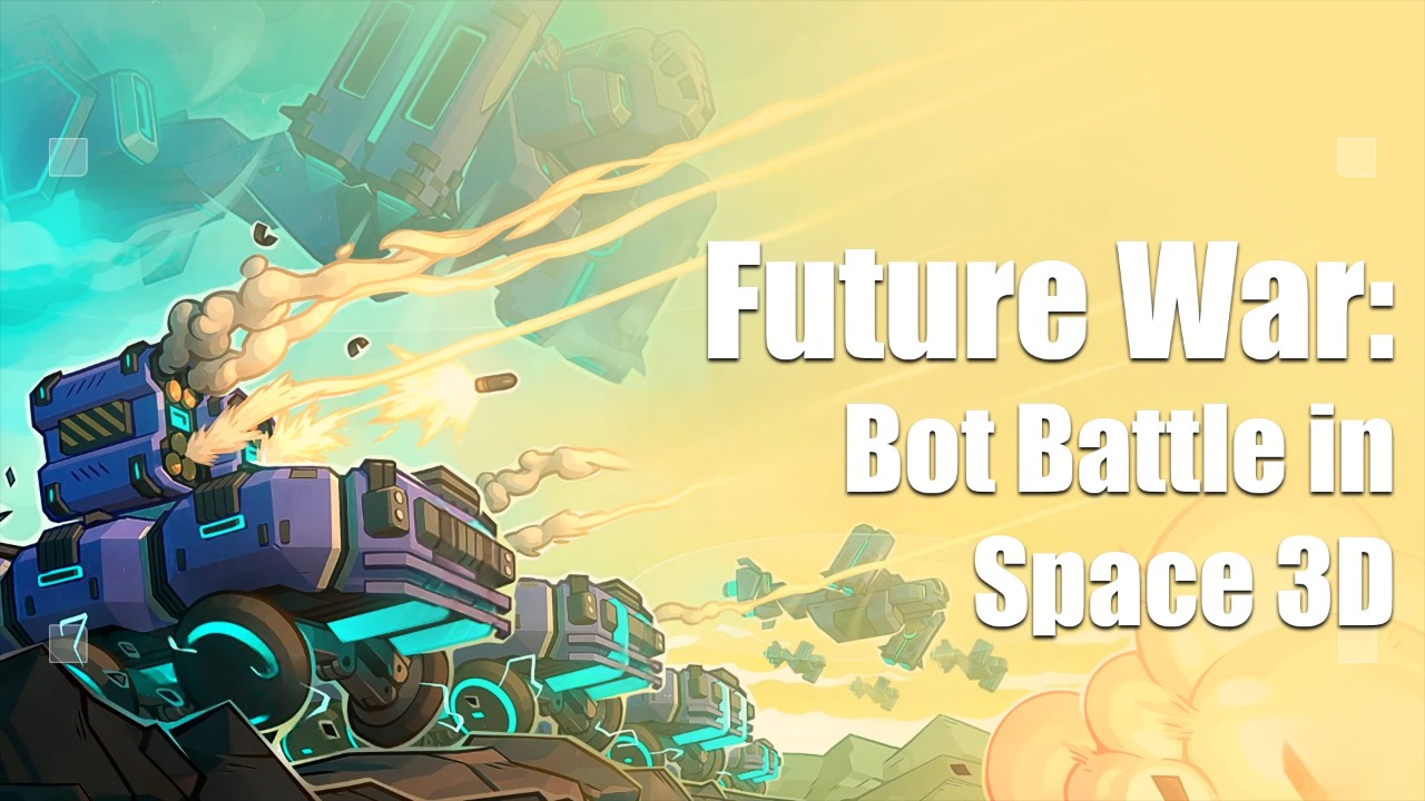 Future War: Bot Battle in Space 3D Cover